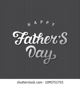 Happy fathers day hand drawn lettering emblem. Happy father's day text design. Template design for festive card. Monochrome vector illustration.