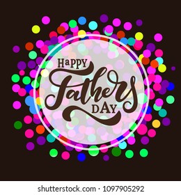 Happy Fathers Day Hand Drawn Lettering.