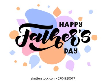 Happy Father's day hand drawn lettering. Template for, banner, poster, flyer, greeting card, web design, print design. Vector illustration.