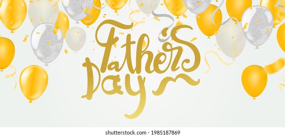 Happy Father's Day - hand drawn lettering phrase. Fathers day greeting and balloons