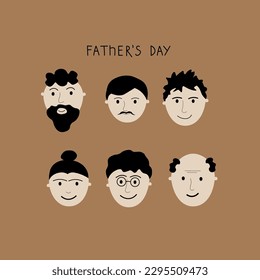 Happy father's day. Hand drawn funny male faces and Father's Day lettering. Cartoon  flat illustration. Design element. For postcards, banners, printing products, template. Vector