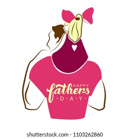 Happy Fathers Day. Hand lettering illustration. Father and daughter. Vector for a banner, flyer, poster, t-shirt, sticker