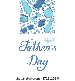 Happy Father's Day. Hand lettering. Hand Drawn greeting card with tie, glasses, clock, bow, smartphone, cup of coffee and kettlebell. Template for design. Vector illustration.