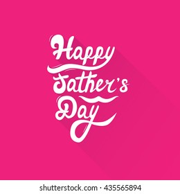 Happy Father's Day. Hand Lettering. Vector. EPS10