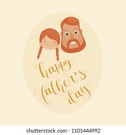 "Happy Father's Day" hand lettering/calligraphy. Happy father/dad and daughter. Vector art.