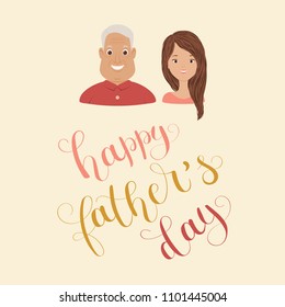 "Happy Father's Day" hand lettering/calligraphy. Elder happy father/dad and adult daughter. Vector art.