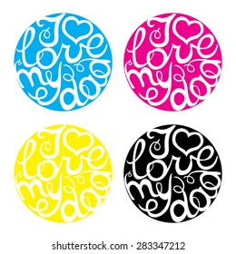 Happy Fathers Day handlettering elements in four colors.  I love my dad. Suitable for print and web 