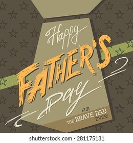 Happy Father's day hand-lettering greeting card for the brave dad ever