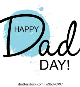 Happy Father's Day Handwritten greeting card, 
background or poster for typographic design.
Trendy style with textures. Flat illustration. 
Vector art