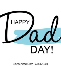 Happy Father's Day Handwritten greeting card, 
background or poster for typographic design.
Trendy style with textures. Flat illustration. 
Vector art