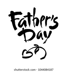 Happy fathers day handwritten lettering. Vector calligraphy with brush texture on white background for your design