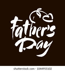 Happy fathers day handwritten lettering. Vector calligraphy with brush texture on black background for your design