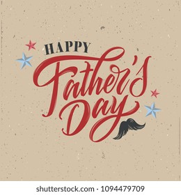 Happy Father`s Day handwritten lettering. Happy Father`s Day typography vector design for greeting cards and poster. Design template celebration. Vector illustration.