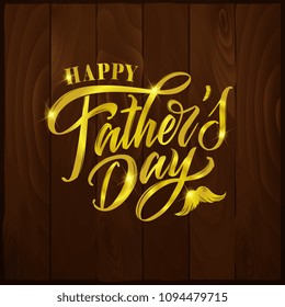 Happy Father`s Day handwritten lettering. Happy Father`s Day typography vector design for greeting cards and poster. Design template celebration. Vector illustration.