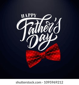 Happy Father`s Day Handwritten Lettering. Happy Father`s Day Typography Vector Design For Greeting Cards And Poster. Design Template Celebration. Vector Illustration.