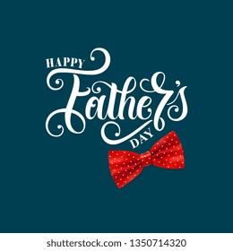 Happy Father`s Day handwritten lettering. Happy Father`s Day typography vector design for greeting cards and poster. Design template celebration. Vector illustration.