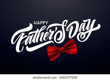 Happy Father`s Day handwritten lettering. Happy Father`s Day typography vector design for greeting cards and poster. Design template celebration. Vector illustration.