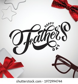 Happy Father`s Day handwritten lettering. Happy Father`s Day typography vector design for greeting cards and poster. Design template celebration. Vector illustration.