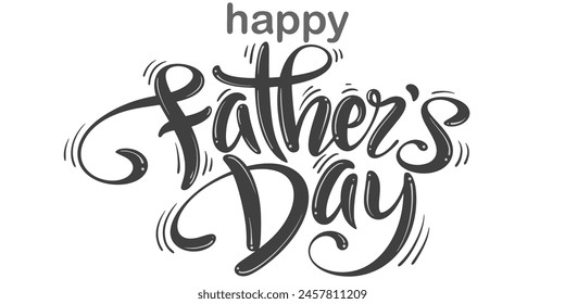 Happy fathers day handwritten lettering. Vector calligraphy with brush texture on white background for your design