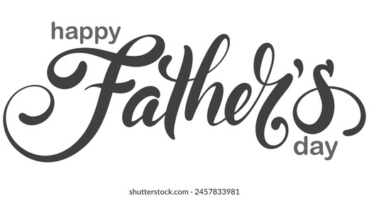 Happy fathers day handwritten lettering. Vector calligraphy with brush texture on white background for your design