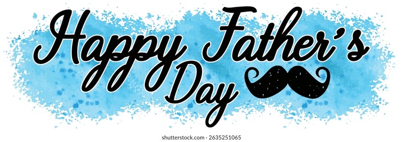 Happy Father's Day handwritten lettering typography calligraphy poster banner flyer vector illustration