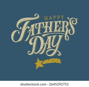 Happy Father`s Day handwritten lettering. Happy Father`s Day typography vector design for greeting cards and poster. Design template celebration. Vector illustration.