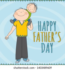 Happy father's day - happily smiling father carrying little child, his son, on his shoulders. Cute boy is smiling. Original hand drawn illustration.