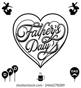 Happy Father's Day with heart a shape, great for cards , white and black color, Vector