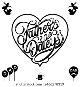 Happy Father's Day with heart a shape, great for cards , white and black color, Vector