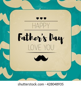 Happy fathers day. Hipster background. Card with mustache for Dad's Day