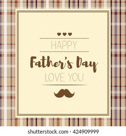Happy fathers day. Hipster style. Card with mustache for Dad's Day. brown background. love you