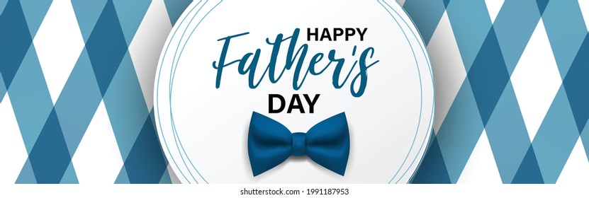 Happy Fathers Day. Holiday banner background with lettering and blue bow. Vector illustration.