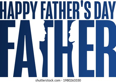 Happy Father's Day. Holiday concept. Template for background, banner, card, poster with text inscription. Vector EPS10 illustration