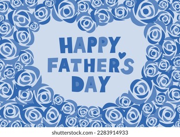 Happy father's day illustration. Blue retro roses background pattern and logo. Vector illustration.
