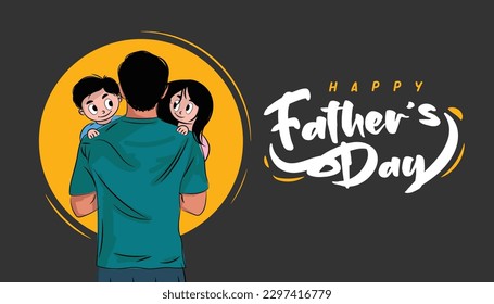 Happy Fathers Day. Illustration of father carrying cute son and daughter