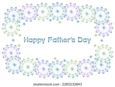 Happy father's day illustration. Greeting card with floral design. Light and gentle color. Vector illustration.

