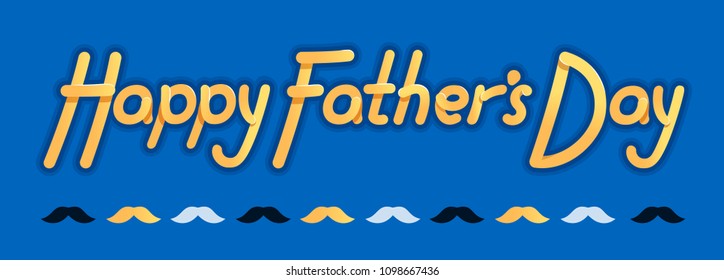 Happy Fathers Day - Illustration for father's day - logo and slogan for t-shirt, baseball cap or postcard, original bright letters