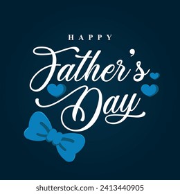 Happy Father's Day illustration vector background. Vector eps 10