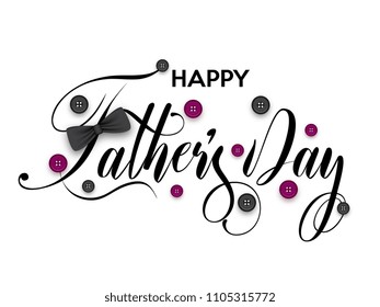 Happy father's day. Inscription with father's day decorated with buttons on white background.