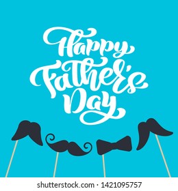 Happy fathers day isolated vector lettering calligraphic text with mustaches and tie. Hand drawn Father Day calligraphy greeting card. illustration for Dad