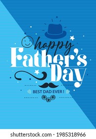 Happy Father's Day Lettering Calligraphic Vector Illustration Greeting Card Design Background. 