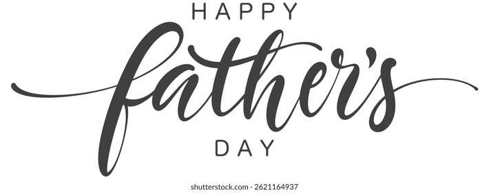 Happy fathers day. Lettering. calligraphy text