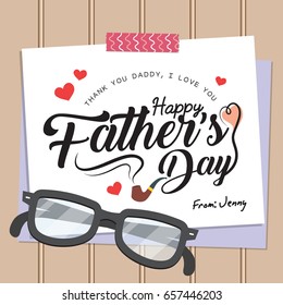 Happy Father's Day lettering or calligraphy on paper with washi tape and eyeglasses. Father's day greeting card template in flat design style. Vector illustration.