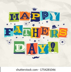 Happy Fathers Day lettering cut and torn from magazines on wrinkled paper background. For social media, greeting cards and banners.  Vector Illustration.