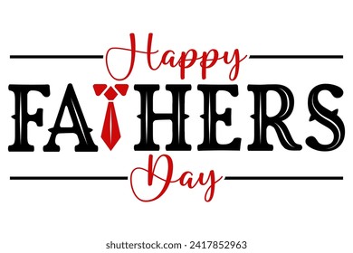 Happy Fathers Day lettering with dad tye logo badge sticker vector.