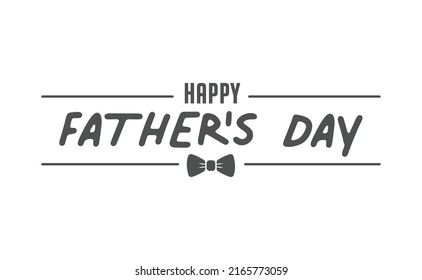 Happy father's day lettering design. Holiday dad celebration.