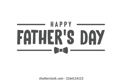 Happy father's day lettering design. Holiday dad celebration.