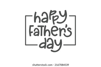 Happy father's day lettering design. Holiday dad celebration.