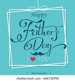 Happy Fathers Day lettering greeting. Vector background