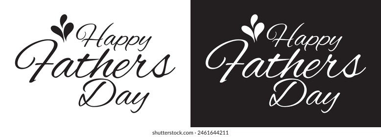 Happy father's Day lettering . Handmade calligraphy vector illustration. father's  day card.   isolated on white and black background. Vector illustration. EPS 10